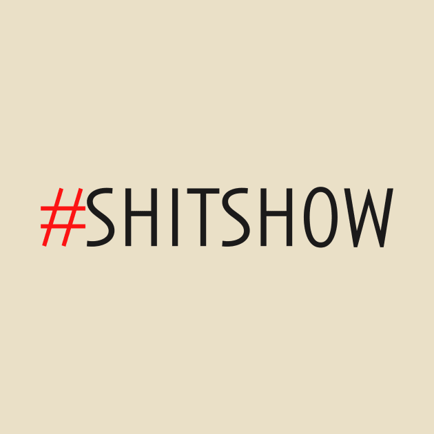 #shitshow by robertbruton