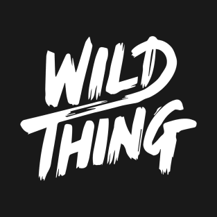 wild thing T-Shirt