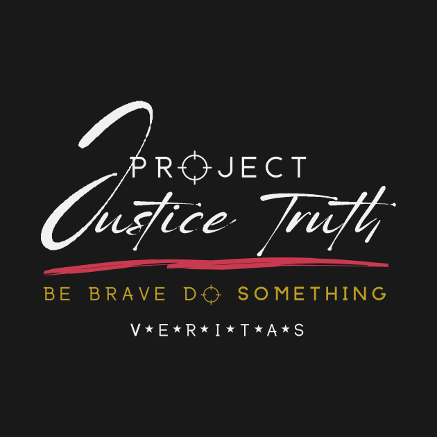 Project Veritas - Justice Truth Be Brave Do Something by Bee-Fusion