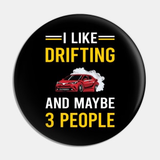 3 People Drifting Drift Pin