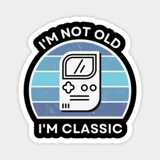 I'm not old, I'm Classic | Handheld Console | Retro Hardware | Vintage Sunset | '80s '90s Video Gaming Magnet