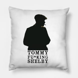 Tommy Fu*king Shelby Pillow