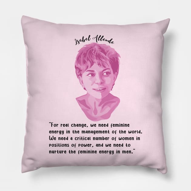 Isabel Allende Portrait and Quote Pillow by Slightly Unhinged