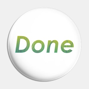 Do until Done Pin