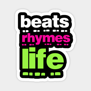 Beats Rhymes Life 31.0 Magnet