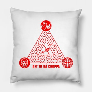 GET TO DA CHOPPA!! Pillow