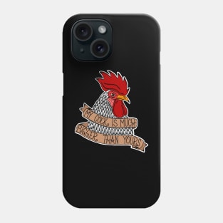 My Cock Is Much Bigger Than Yours Phone Case