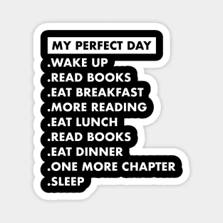 My Perfect Day Book Lover Reading Magnet