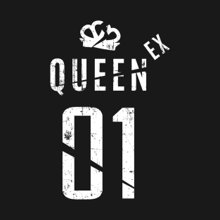 EX QUEEN | EX-PARTNER SHIRTS T-Shirt