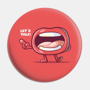 The Mouth! Pin