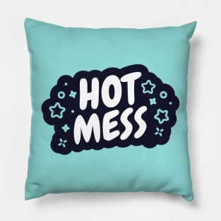 Hot Mess Pillow