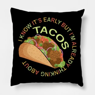 Thinking About Tacos - Funny Taco Pillow