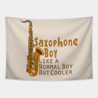 Saxophone Boy Like a Normal Boy But Cooler Tapestry
