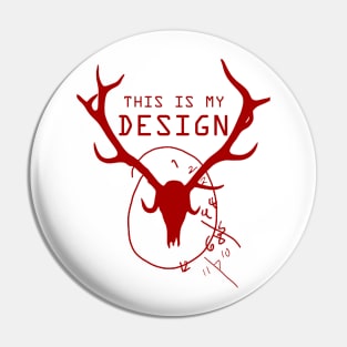 This Is My Design Pin