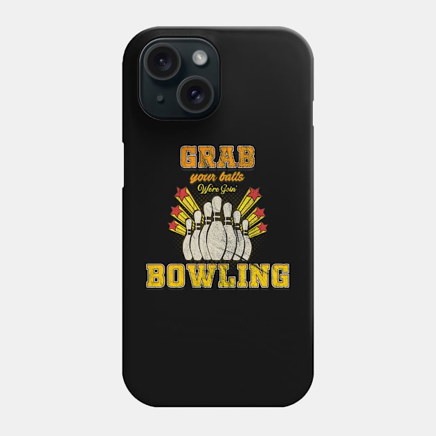 Retro Grab your Balls Bowling Bowlers Phone Case by merchmafia