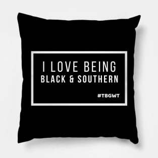 TBGWT Black And Southern Pillow