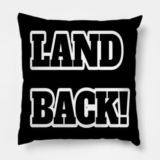 Land Back Pillow