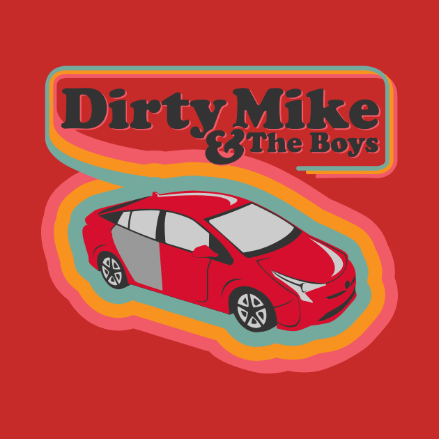 Dirty Mike and the Boys by CoorsFett