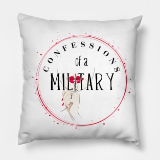 Confessions of a Military Spouse Pillow
