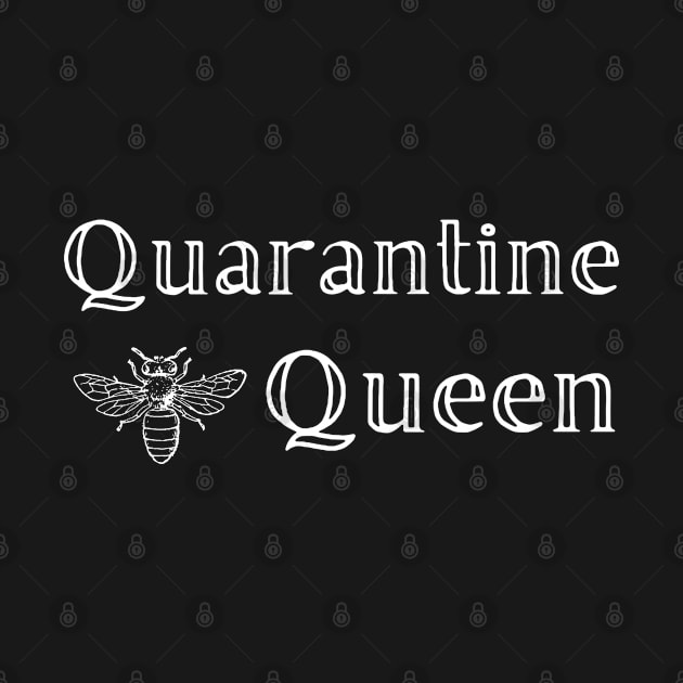 Quarantine Queen Bee by MalibuSun