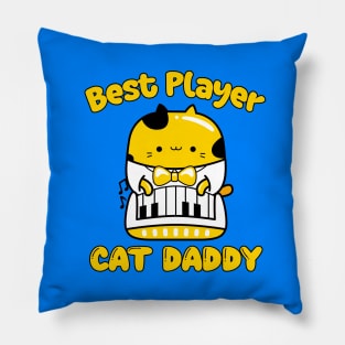 Best Piano Player and cat Daddy, Cat playing Piano Pillow