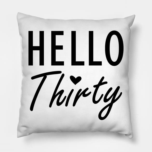 30Th Birthday - Hello Thirty Pillow by KC Happy Shop