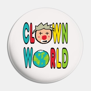 Clown World Pin