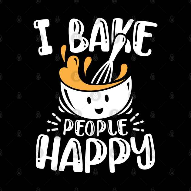 I Bake People Happy by AngelBeez29