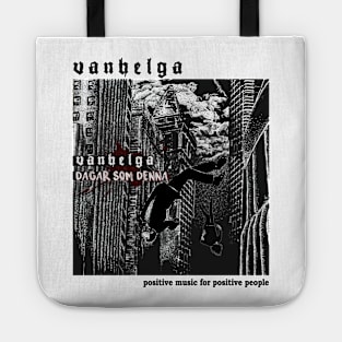 Vanhelga merch Dagar som denna Tote