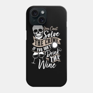 True Crime & Drinking Wine Phone Case