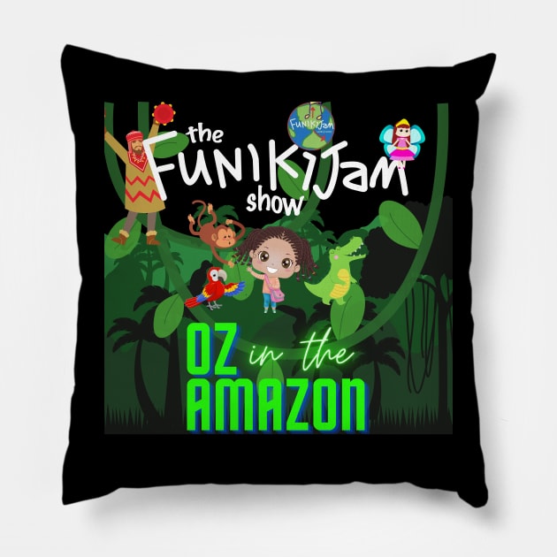 the FunikiJam Show OZ in the Amazon a new musical Pillow by Brian Barrentine & FunikiJam