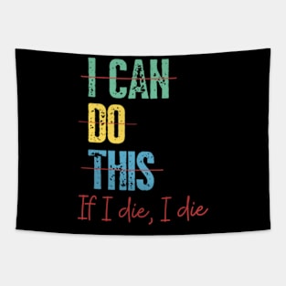 i can do this Tapestry