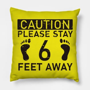 Please Stay 6 Feet Away Distancing T-shirt Pillow