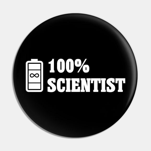 100% Scientist Pin by JevLavigne