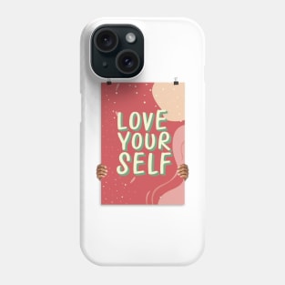 Love Your Self Phone Case