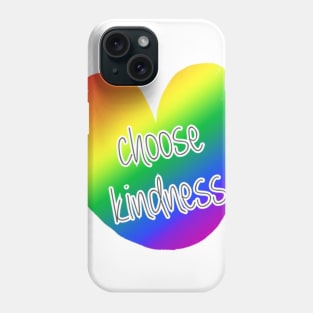 Choose kindness Phone Case