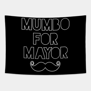 mumbo for mayor Tapestry