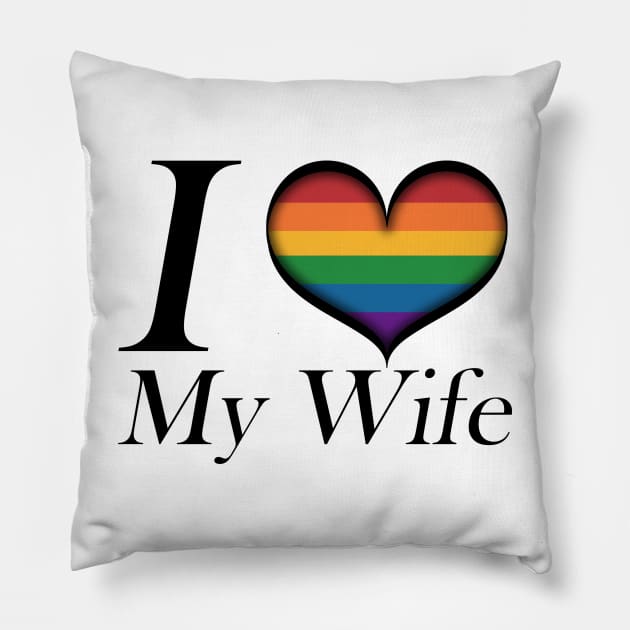 I Heart My Wife Lesbian Pride Typography with Rainbow Heart Pillow by LiveLoudGraphics