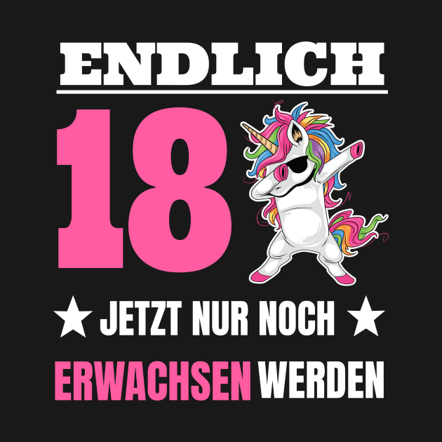 Endlich 18 Geburtstag Shirt Frauen Dabbing Einhorn by SinBle