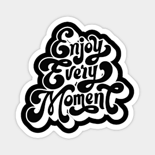 Enjoy Every Movement Magnet