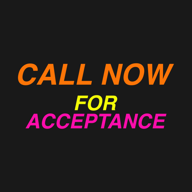 CALL NOW FOR ACCEPTANCE by TheCosmicTradingPost