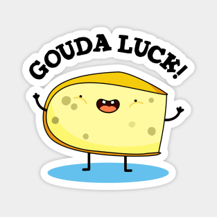 Gouda Luck Cute Cheese Pun Magnet