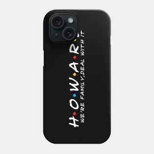 The Howard Family Howard Surname Howard Last name Phone Case