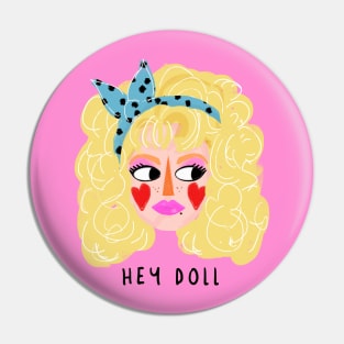 HEY DOLL Pin