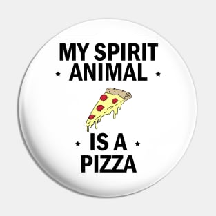 My Spirit Animal is a Pizza Pin