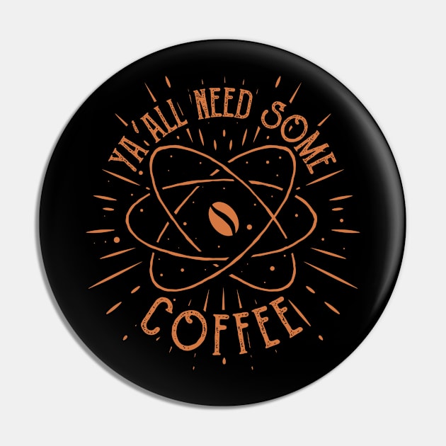 yall need some coffee funny coffee lovers saying Pin by A Comic Wizard