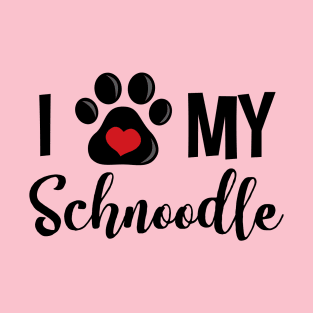 I Love My Schnoodle T-Shirt