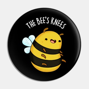 The Bee's Knees Funny Bug Pun Pin