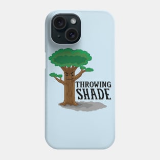 Throwing Shade Phone Case