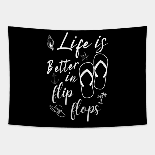 Life Is Better In Flip Flops, Cute Summer Gift For Teachers Vacation Tapestry